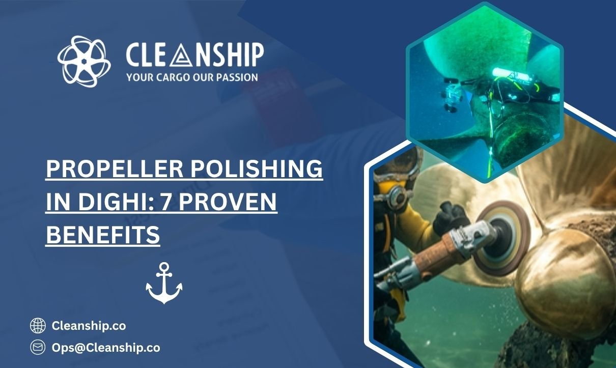 Propeller Polishing in Dighi: 7 Proven Benefits 1 Propeller Polishing in Dighi