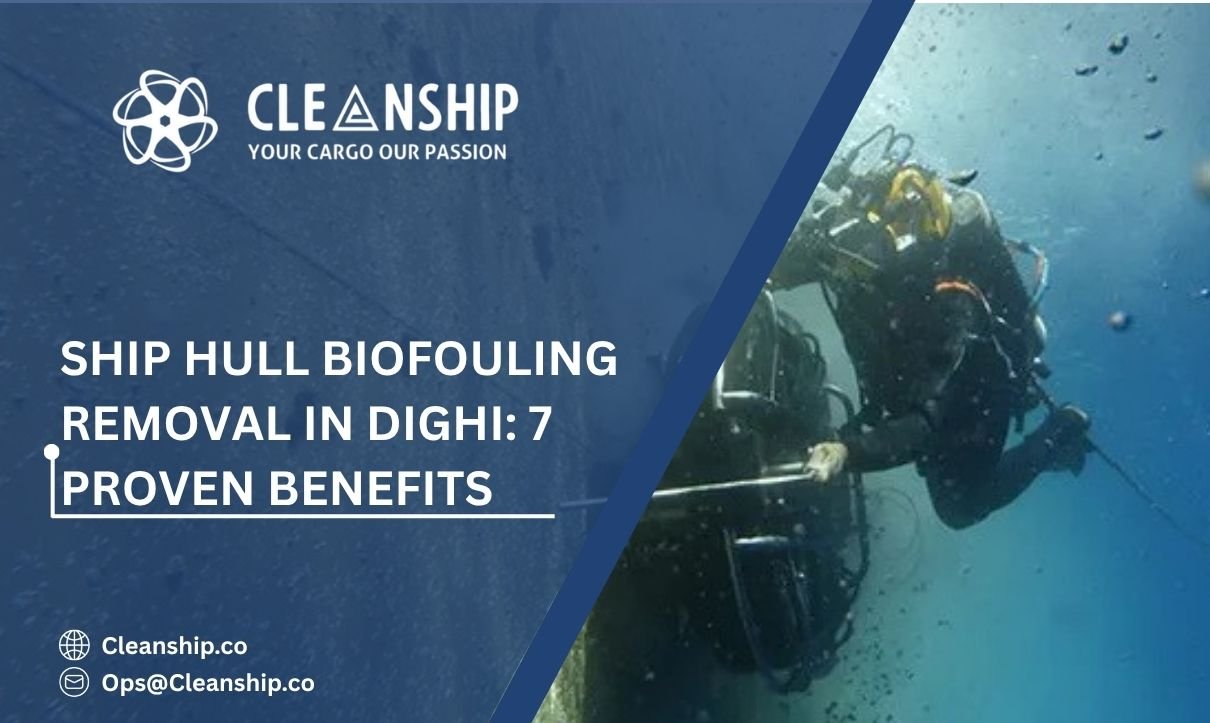 Ship Hull Biofouling Removal in Dighi: 7 Proven Benefits 1 Ship Hull Biofouling Removal in Dighi