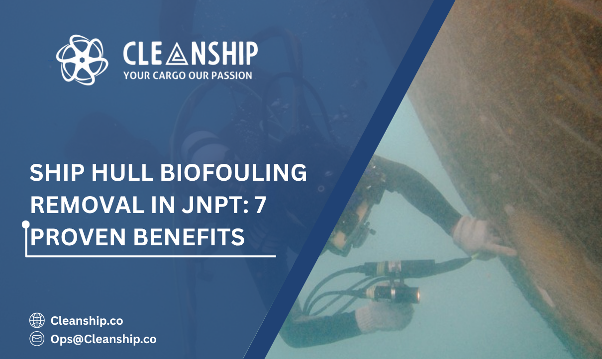 Ship Hull Biofouling Removal in JNPT: 7 Proven Benefits 1 Ship Hull Biofouling Removal in JNPT