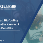 Ship Hull Biofouling Removal in Karwar: 7 Proven Benefits